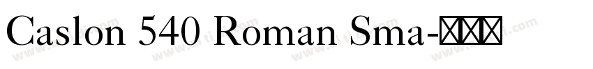 Caslon 540 Roman Sma字体转换